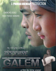 Good Bye Galem (2012) - Bhutanese Movie
