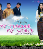 My Teacher My World