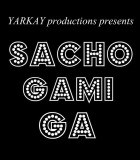 Sacho Gami Ga	