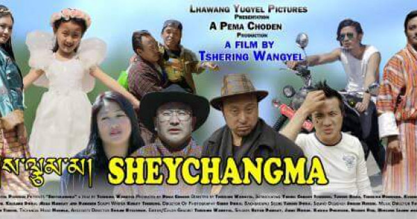 Sheychangma (2015) - Bhutanese Movie